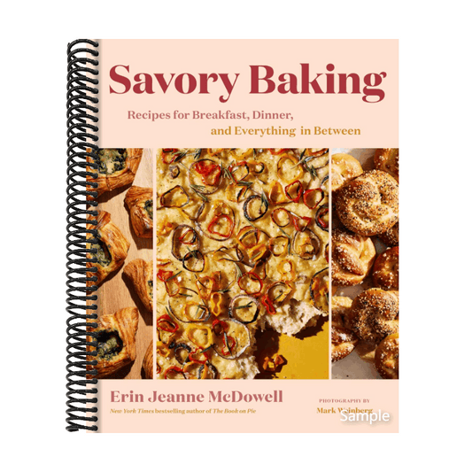 Savory Baking: Recipes for Breakfast, Dinner, and Everything in Between (Spiral Bound)