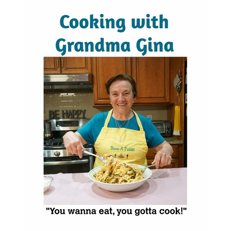 Cooking with Grandma Gina