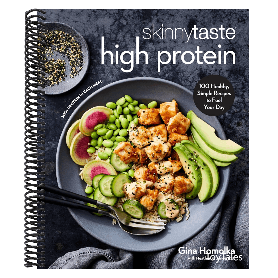Skinnytaste High Protein: 100 Healthy, Simple Recipes to Fuel Your Day: A Cookbook (Spiral Bound)