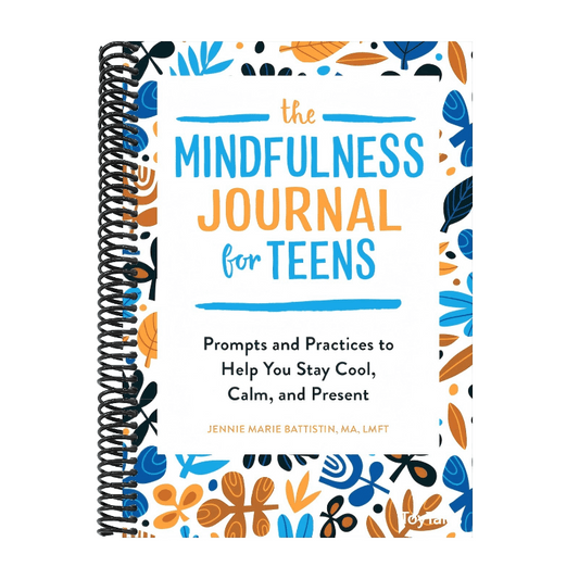 The Mindfulness Journal for Teens: Prompts and Practices to Help You Stay Cool, Calm, and Present (Spiral Bound)