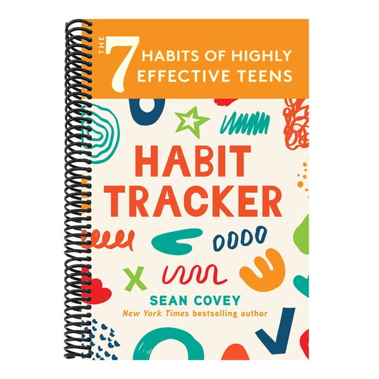 The 7 Habits of Highly Effective Teens: Habit Tracker