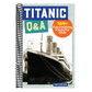 Titanic Q&A: 175+ Fascinating Facts for Kids