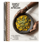 Simply West African: Easy, Joyful Recipes for Every Kitchen: A Cookbook