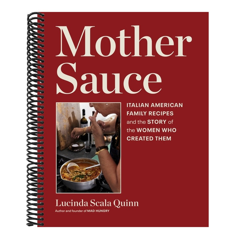 Mother Sauce: Italian American Family Recipes and the Story of the Women Who Created Them