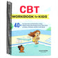 CBT Workbook for Kids: 40+ Fun Exercises and Activities to Help Children Overcome Anxiety & Face Their Fears at Home, at School, and Out in the World (Health and Wellness Workbooks for Kids) (Spiral Bound)
