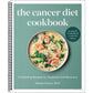 The Cancer Diet Cookbook: Comforting Recipes for Treatment and Recovery