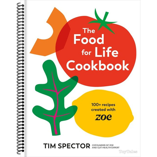 The Food for Life Cookbook: 100+ Recipes Created with Zoe [A Gut Health Cookbook]