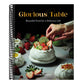 Glorious Table: Beautiful Food for a Delicious Life: A Cookbook