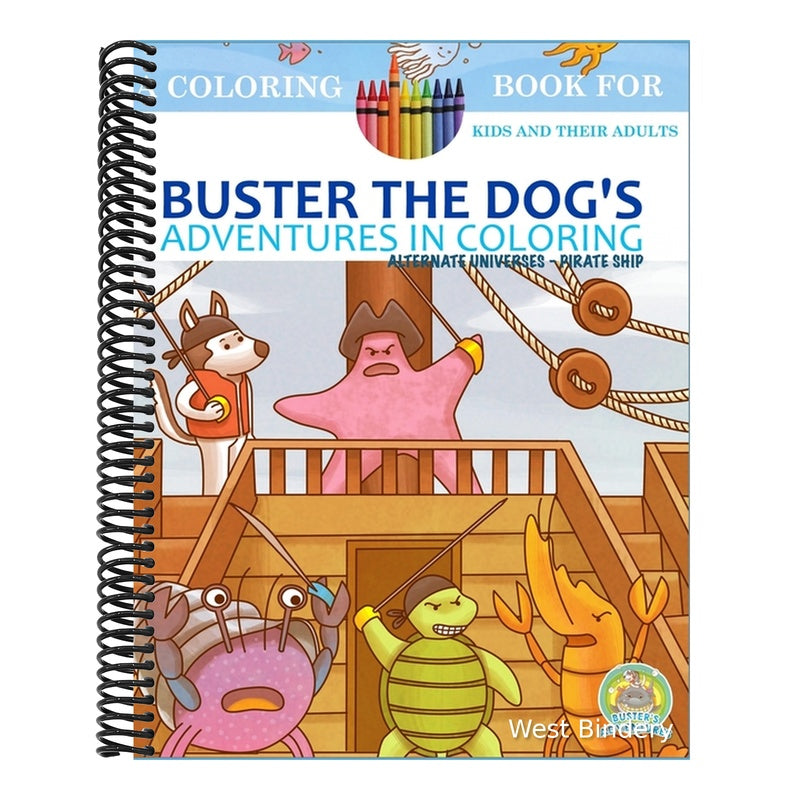 Buster the Dog's Adventures in Coloring: Alternate Universes - Pirate Ship