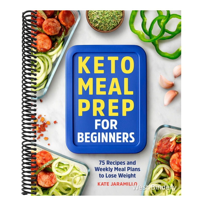 Keto Meal Prep for Beginners: 75 Recipes and Weekly Meal Plans to Lose Weight