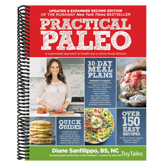 Practical Paleo, 2nd Edition (Updated and Expanded): A Customized Approach to Health and a Whole-Foods Lifestyle (Spiral Bound)