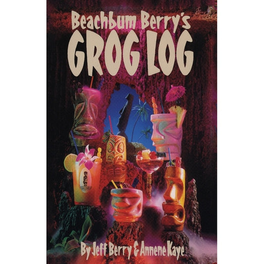 Beach Bum Berry's Grog Log
