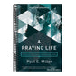 A Praying Life: Connecting with God in a Distracting World (Revised)