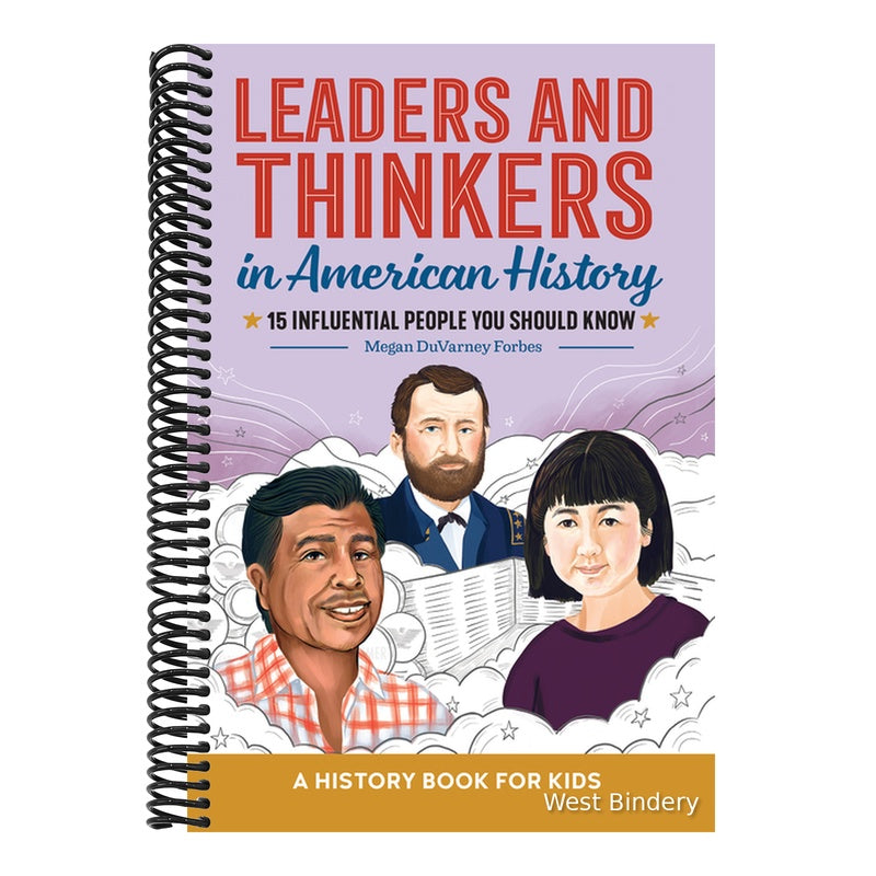 Leaders and Thinkers in American History: An American History Book for Kids: 15 Influential People You Should Know