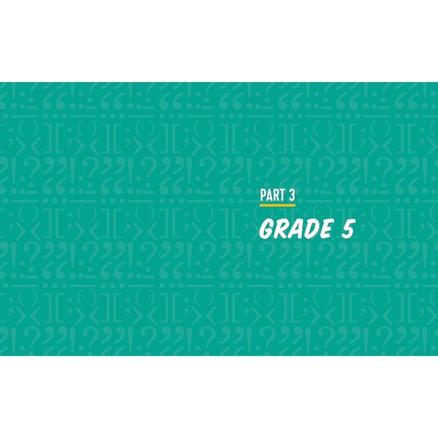 The English Grammar Workbook for Grades 3, 4, and 5: 140+ Simple Exercises to Improve Grammar, Punctuation and Word Usage (English Grammar Workbooks)