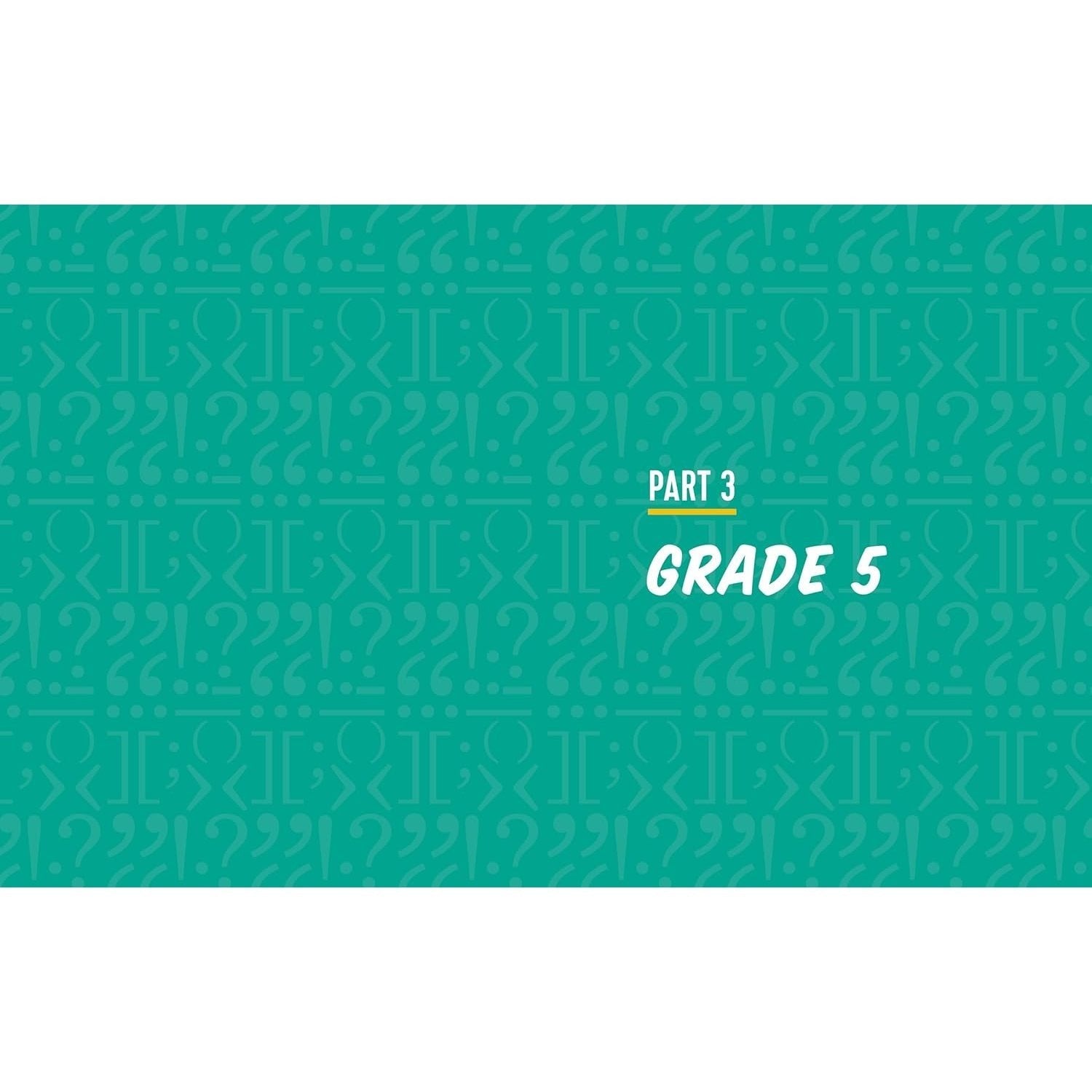 The English Grammar Workbook for Grades 3, 4, and 5: 140+ Simple Exercises to Improve Grammar, Punctuation and Word Usage (English Grammar Workbooks)