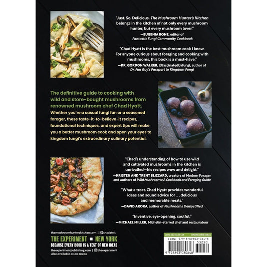 The Mushroom Hunter's Kitchen: A Culinary Homage to Wild and Cultivated Mushrooms - With 120 Recipes