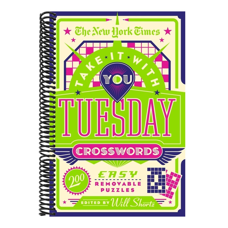 The New York Times Take It with You Tuesday Crosswords: 200 Easy Removable Puzzles