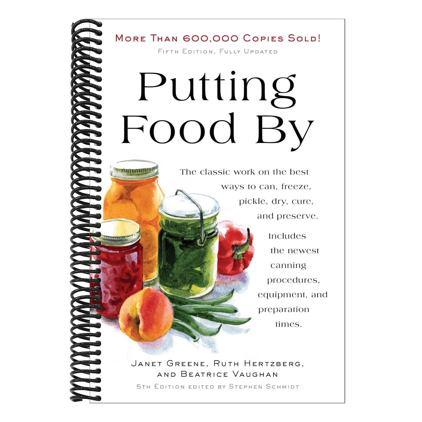 Putting Food by: Fifth Edition (Updated)