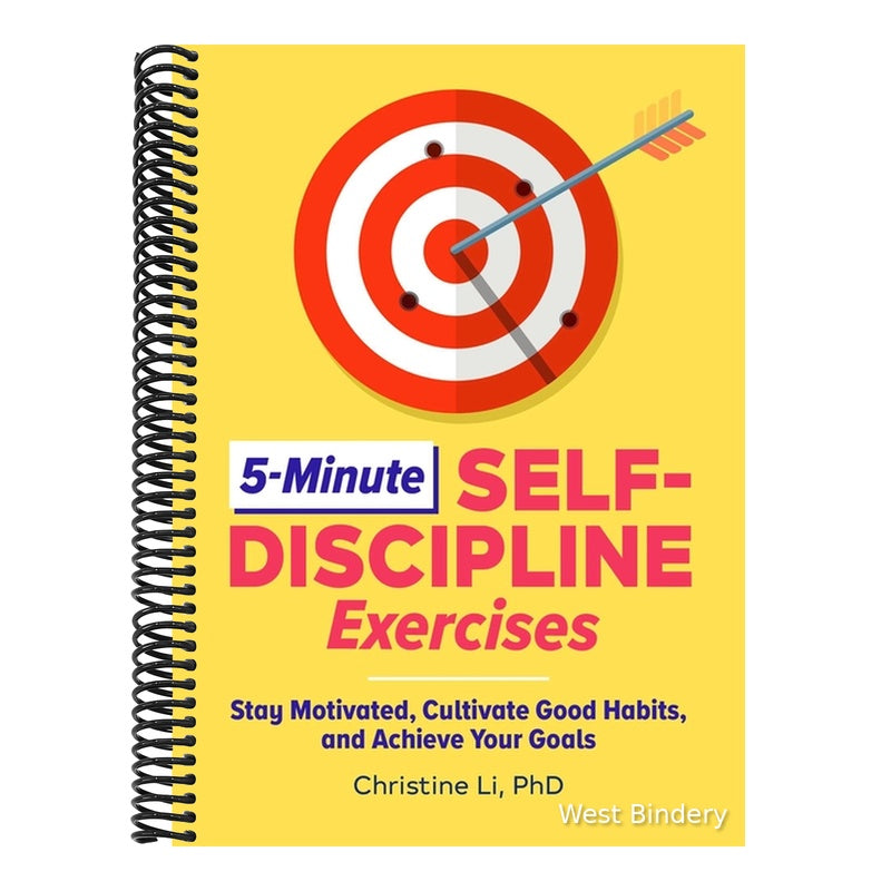 5-Minute Self-Discipline Exercises: Stay Motivated, Cultivate Good Habits, and Achieve Your Goals
