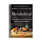 Metabolical: The Lure and the Lies of Processed Food, Nutrition, and Modern Medicine