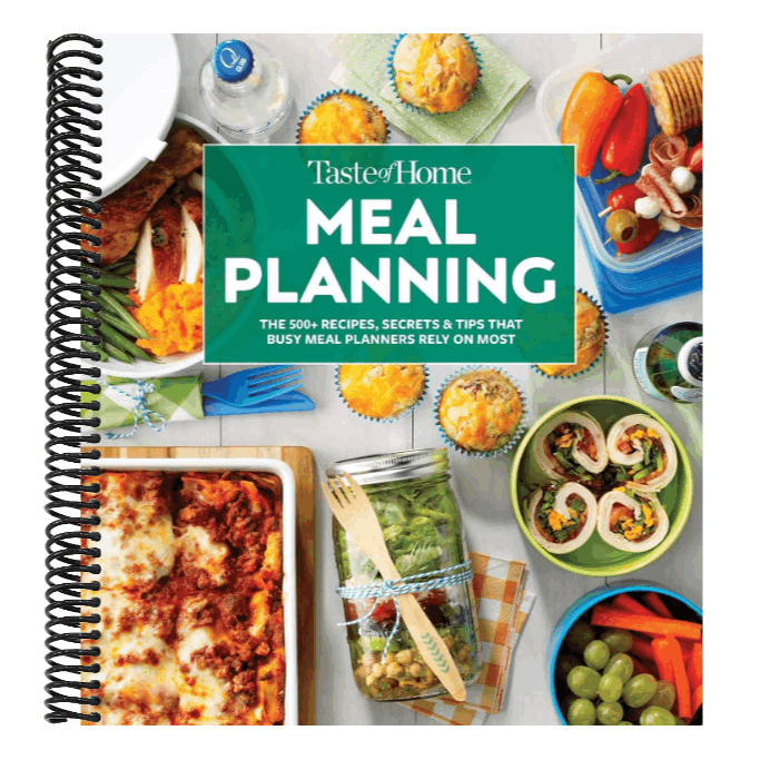 Taste of Home Meal Planning Cookbook: Over 500 Recipes, Tips & Secrets for Busy Meal Planners