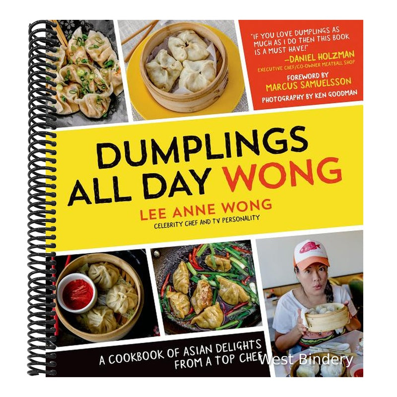 Dumplings All Day Wong: A Cookbook of Asian Delights from a Top Chef