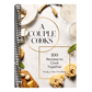 A Couple Cooks: 100 Recipes to Cook Together
