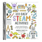 100 Easy STEAM Activities: Awesome Hands-On Projects for Aspiring Artists and Engineers