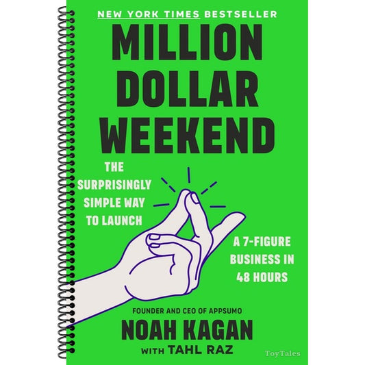 Million Dollar Weekend: The Surprisingly Simple Way to Launch a 7-Figure Business in 48 Hours