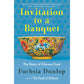 Invitation to a Banquet: A History of Chinese Food