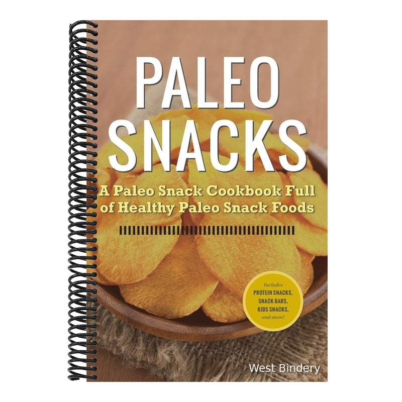 Paleo Snacks: A Paleo Snack Cookbook Full of Healthy Paleo Snack Foods