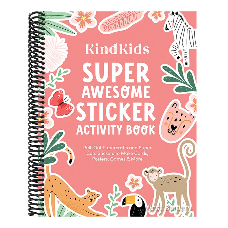 Kindkids Super Awesome Sticker Activity Book: Pull-Out Papercrafts and Super Cute Stickers to Make Cards, Posters, Games & More