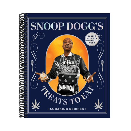 Snoop Dogg's Treats to Eat: 55 Baking Recipes--Baking with (or Without) Weed