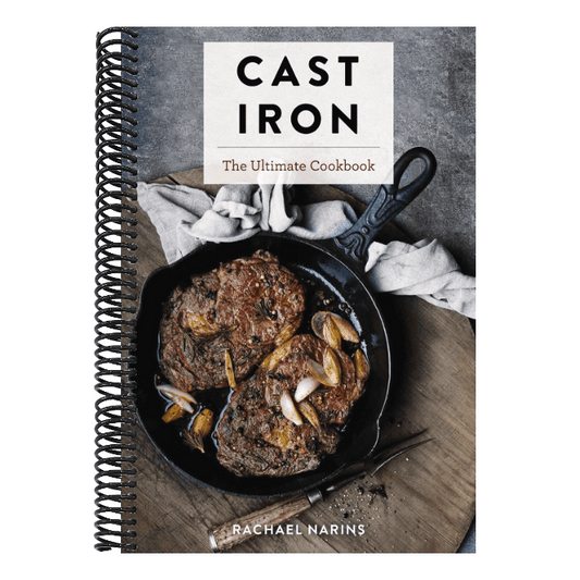 Cast Iron: The Ultimate Cookbook with More Than 300 International Cast Iron Skillet Recipes