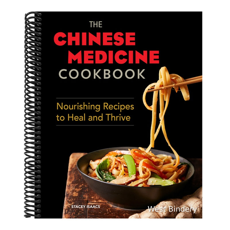 The Chinese Medicine Cookbook: Nourishing Recipes to Heal and Thrive