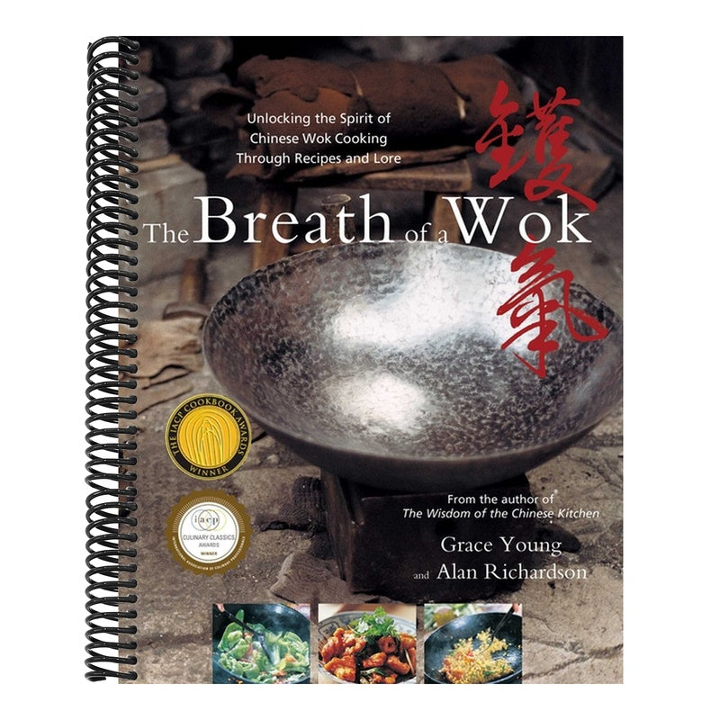The Breath of a Wok: Unlocking the Spirit of Chinese Wok Cooking Through Recipes and Lore