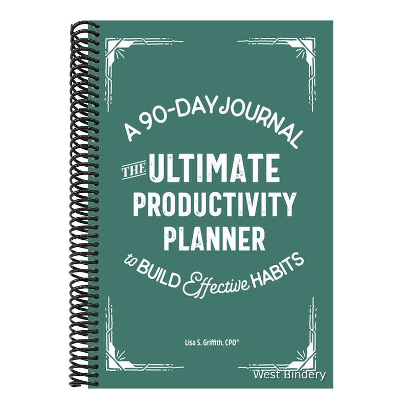 The Ultimate Productivity Planner: A 90-Day Journal to Build Effective Habits