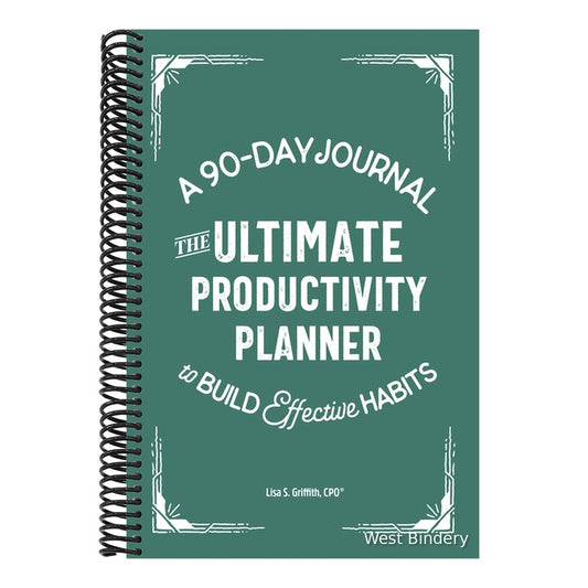 The Ultimate Productivity Planner: A 90-Day Journal to Build Effective Habits