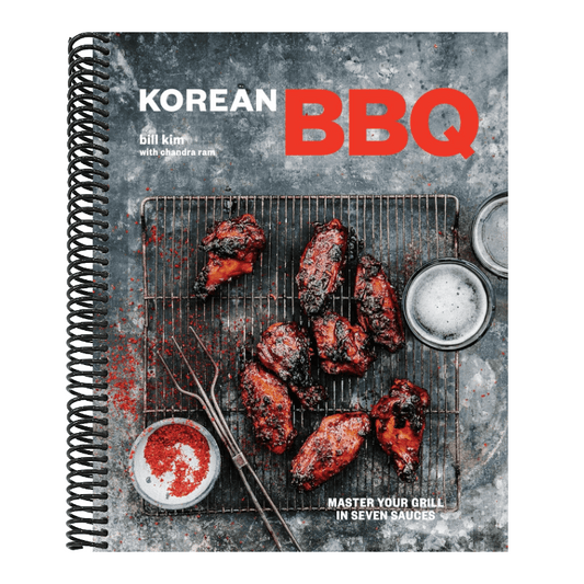 Korean BBQ: Master Your Grill in Seven Sauces [A Cookbook]