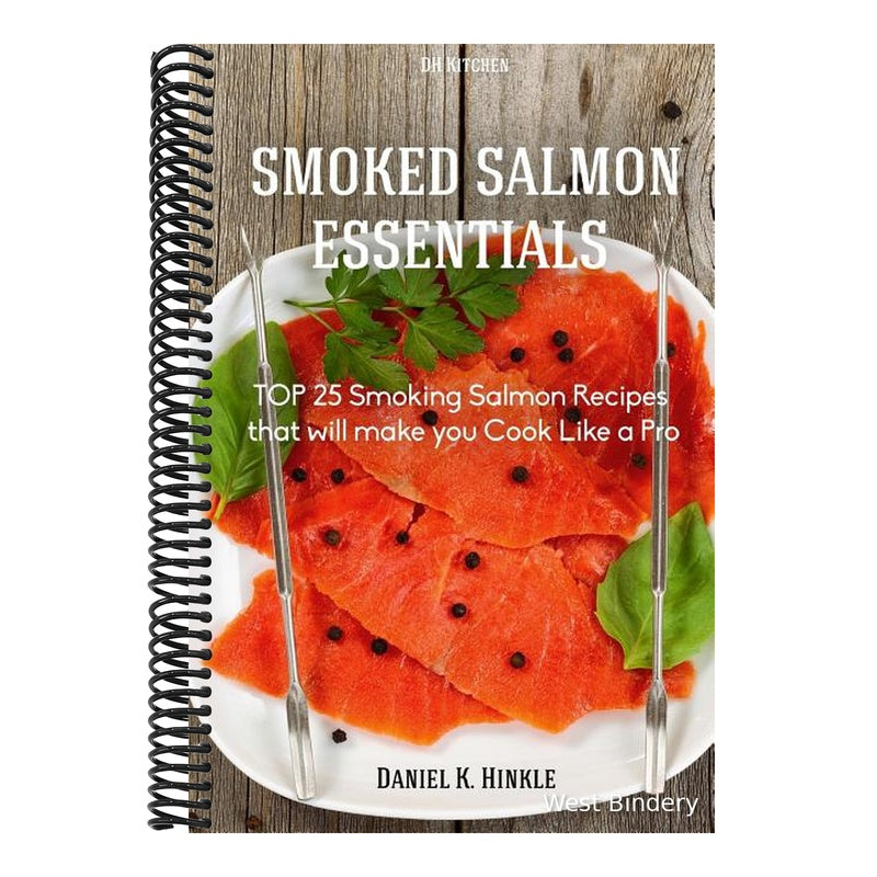 Smoker Recipes: TOP 25 Smoking Salmon Recipes that will make you Cook Like a Pro