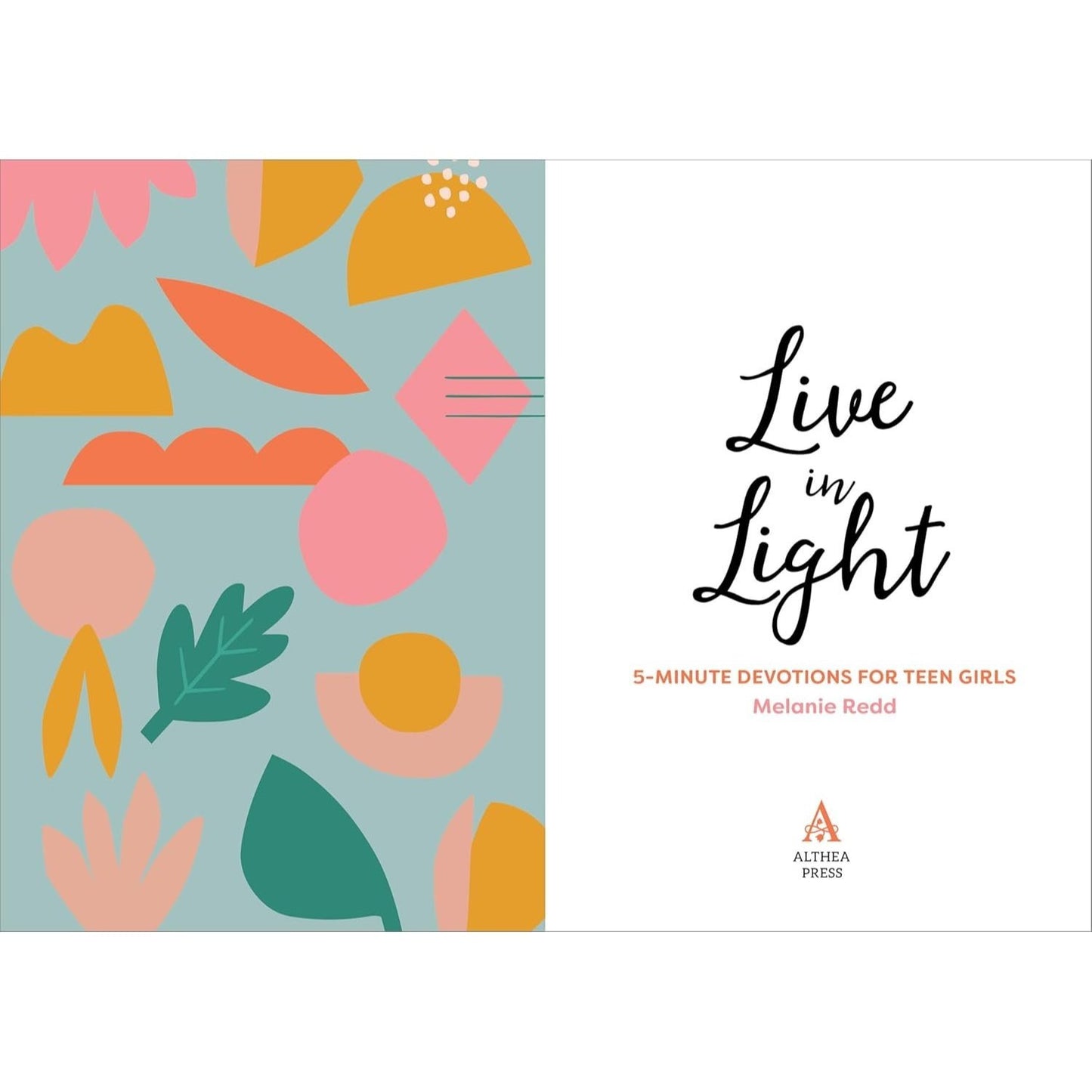 Live in Light: 5-Minute Devotions for Teen Girls (Spiral Bound)