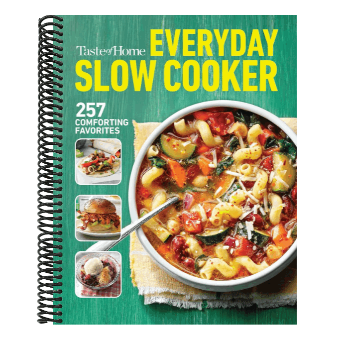 Taste of Home Everyday Slow Cooker Cookbook: 250+ Recipes for Delicious Meals Made Easy, Paperback Edition
