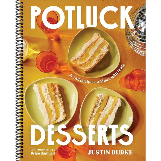 Potluck Desserts: Joyful Recipes to Share with Pride