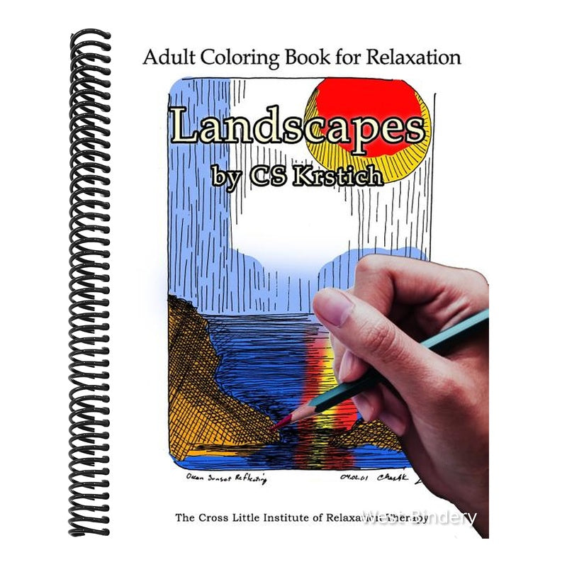 Adult Coloring Book for Relaxation Landscapes by CS Krstich: Stress Relief from the Cross Little Institute of Relaxation Therapy