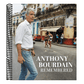 Anthony Bourdain Remembered