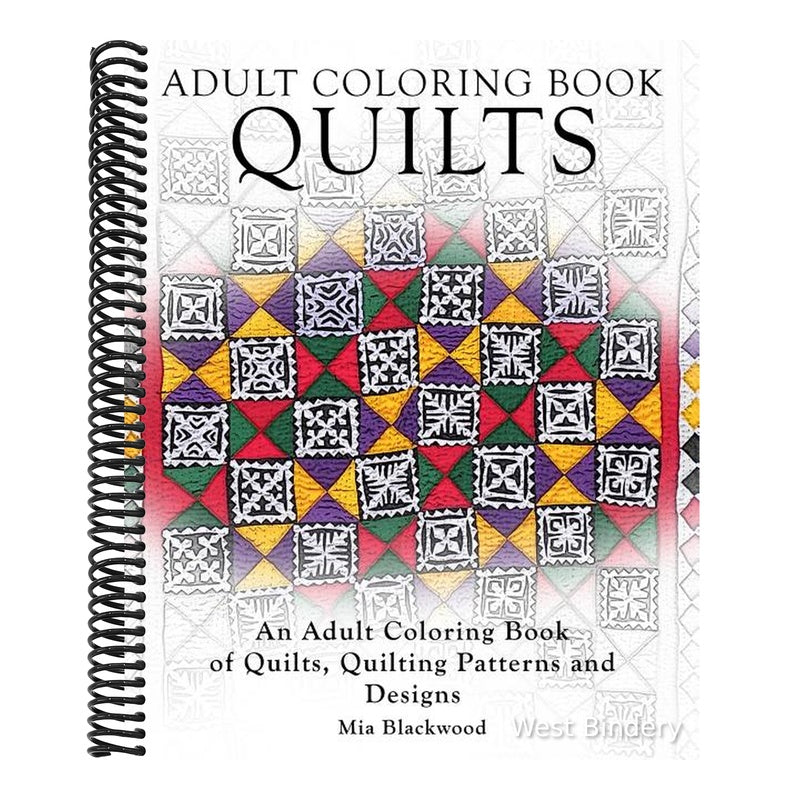 Adult Coloring Books Quilts: An Adult Coloring Book of Quilts, Quilting Patterns and Designs