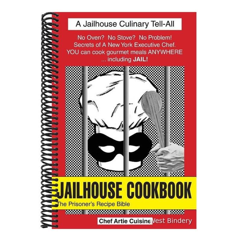 JAILHOUSE COOKBOOK The Prisoner's Recipe Bible