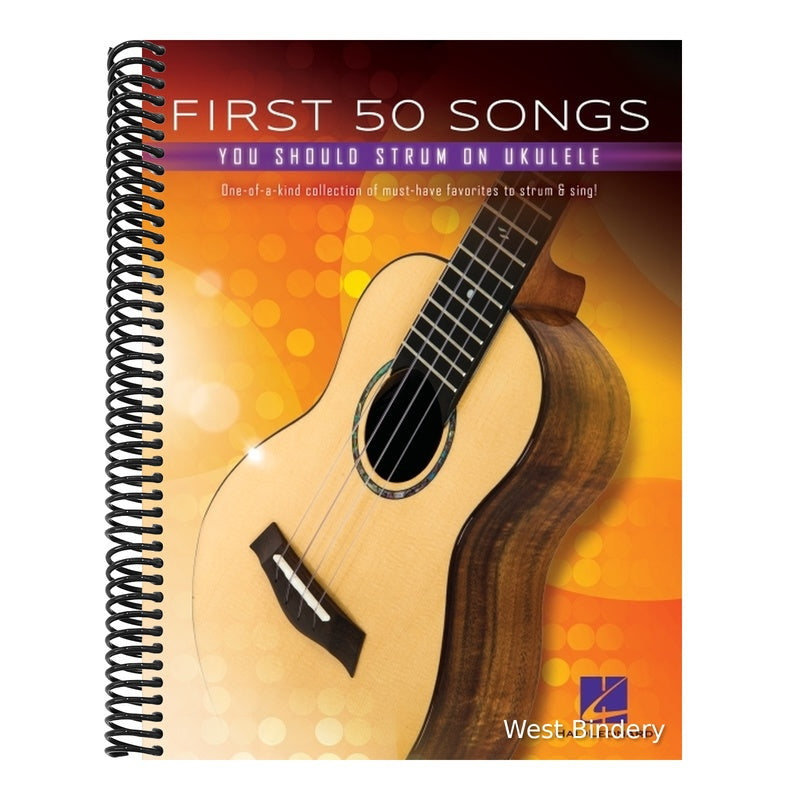 First 50 Songs You Should Strum on Ukulele - Songbook with Melody/Lyrics/Chord Diagrams