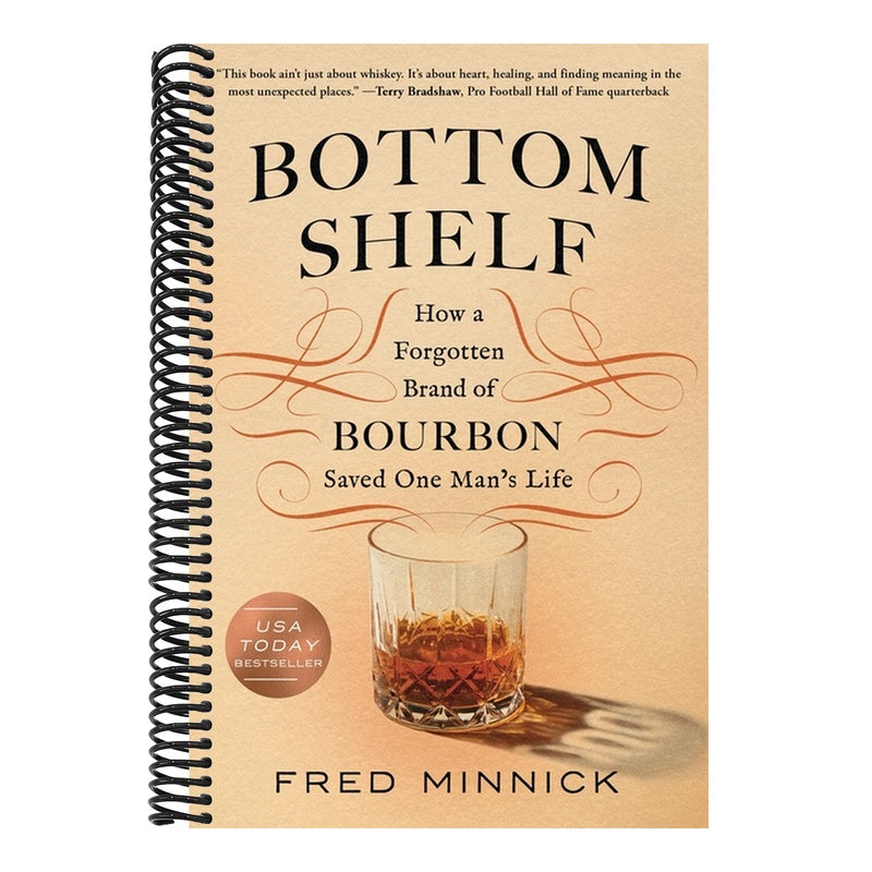Bottom Shelf: How a Forgotten Brand of Bourbon Saved One Man's Life
